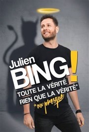 Julien Bing dans Toute la vérité, rien que la vérité (ou presque) Espace Gerson Affiche