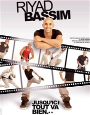 Riyad Bassim dans Jusqu'ici tout va bien Le Rock's Comedy Club Affiche