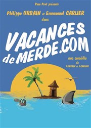 Vacances de merde.com Caf-thtre de Carcans Affiche