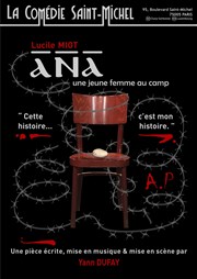 Ana, une jeune femme au camp La Comdie Saint Michel - grande salle Affiche