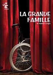 La Grande Famille Thtre des Enfants Terribles Affiche