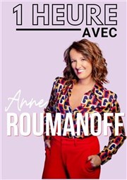 Une heure avec Anne Roumanoff ! Espace culturel Albert Raphael Affiche