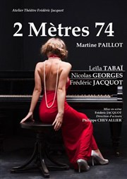 2 Mètres 74 Thtre de Poche Graslin Affiche