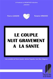 Le couple nuit gravement à la santé Thtre de Dix Heures Affiche