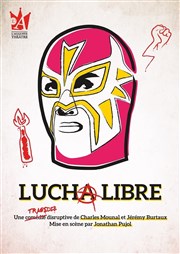 Lucha Libre L'Auguste Thtre Affiche