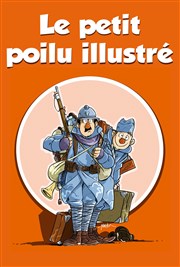 Le petit Poilu illustré Thtre des Brunes Affiche