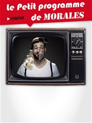 Le petit programme humour de Morales Thtre Comdie de Lille Affiche