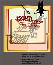 Le grand loup et la petite cuillère Thtre Essaion Affiche