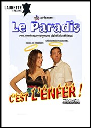 Le Paradis c'est l'Enfer ! Laurette Thtre Affiche