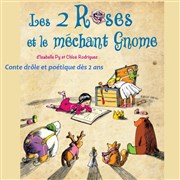 Les deux roses et le méchant gnome Thtre de l'Embellie Affiche