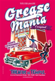 Grease Mania | L'original Apollo Thtre - Salle Apollo 90 Affiche