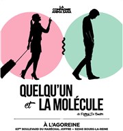 Quelqu'un + La molécule Agoreine Affiche