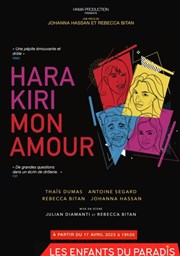 Hara kiri mon amour Les Enfants du Paradis - Salle 2 Affiche