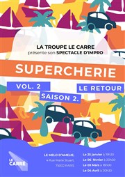 Supercherie vol 2 : Le retour Thtre Le Mlo D'Amlie Affiche