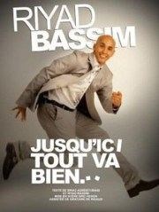 Riyad Bassim dans Jusqu'ici tout va bien Le Quai du Rire/ Affiche