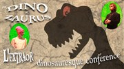 Dino et Zaurus, l'extraor-Dinosauresque conférence Salle des ftes de La Brede Affiche