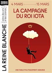 La campagne du Roi Iota La Reine Blanche Affiche