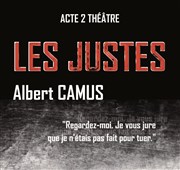 Les Justes Thtre Acte 2 Affiche