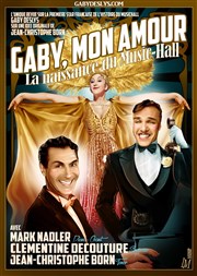 Gaby, mon amour ! La naissance du Music-hall Thatre Municipal de l'Odon Affiche