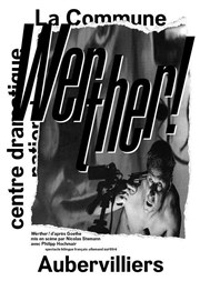 Werther ! Thtre de la Commune Affiche