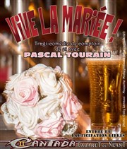 Pascal Tourain dans Vive La Mariée ! La Cantada ll Affiche