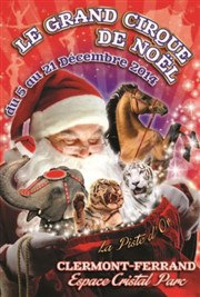 Le Cirque La Piste d'Or dans le Grand Cirque de Noël Chapiteau du Cirque La piste d'Or  Clermond Ferrand Affiche