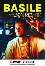 Basile dans Bon revoir Le Point Virgule Affiche