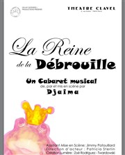 La Reine de la Débrouille Thtre Clavel Affiche