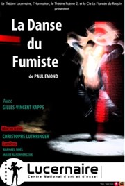 La danse du fumiste Thtre Le Lucernaire Affiche