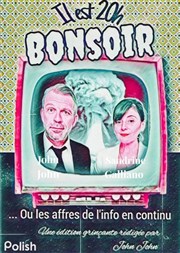 Il est 20h, bonsoir Thtre L'Acte 12 Affiche