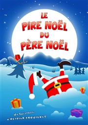 Le pire Noël du Père Noël La Comdie d'Aix Affiche