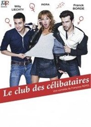 Le Club des Célibataires Le Mtropole Affiche