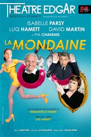 La mondaine Thtre Edgar Affiche