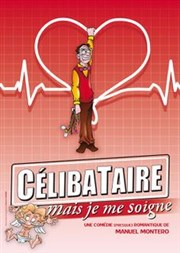 Célibataire mais je me soigne Kawa Thtre Affiche