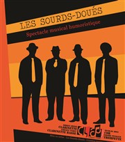 Les Sourds-Doués | Spectacle musical humoristique Thtre Acte 2 Affiche