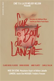 Sur le bout de la langue Le Thtre des Bliers Affiche