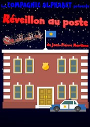 Réveillon au poste Thtre L'Alphabet Affiche