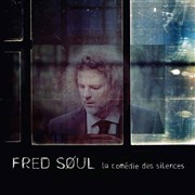 Fred Soul : La Comédie Des Silences Sunside Affiche