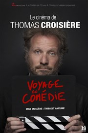 Thomas Croisière dans Voyage en comédie Royal Comedy Club Affiche