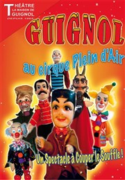 Guignol, au cirque Plein d'air Thtre la Maison de Guignol Affiche