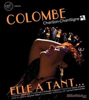 Colombe elle a tant... | chanson/chantsigne Thtre de la Tour Eiffel Affiche