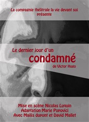 Le dernier jour d'un condamné | Un plaidoyer contre la peine de mort... Thtre du Nord Ouest Affiche