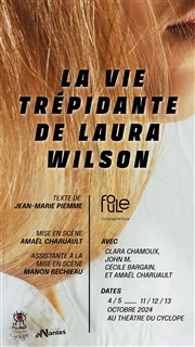 La vie trépidante de Laura Wilson Thtre du Cyclope Affiche