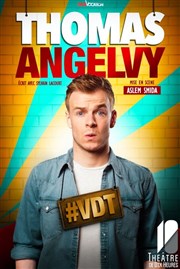 Thomas Angelvy dans #VDT Thtre de Dix Heures Affiche