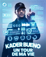 Kader Bueno dans Un tour de ma vie La Nouvelle comdie Affiche