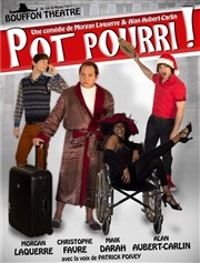 Pot pourri ! Bouffon Thtre Affiche