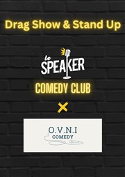 Soirée Drag & Stand Up Le Speaker Affiche