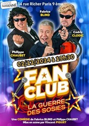 Fan club : la guerre des sosies La Scne Parisienne - Salle 2 Affiche