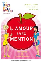 L'amour avec mention Thtre Les Blancs Manteaux Affiche