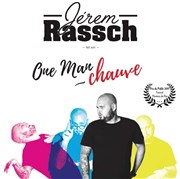 Jeremy Rassch dans One man chauve Salle des ftes de Torreilles Affiche